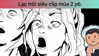 Lạc trôi siêu clip mùa 2 p6