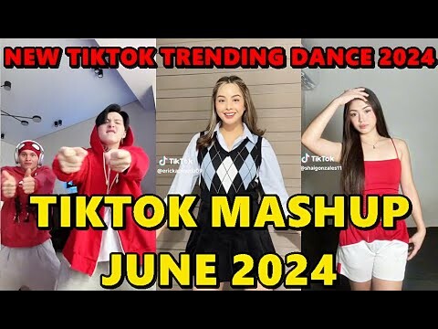 TIKTOK DANCE MASHUP JUNE 2024 || TIKTOK DANCE TREND 2024