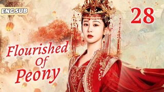 Flourished Of Peony EP28| King loves merchant's daughter, must marry her | Yang Zi