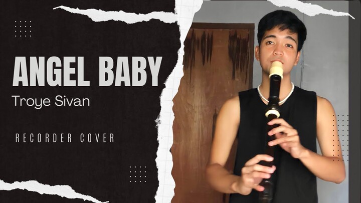 ANGEL BABY - Troye Sivan | Recorder Cover with Easy Letter Notes & Lyrics