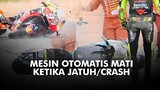 Kenapa Mesin MotoGP Otomatis Mati Ketika Jatuh atau Crash