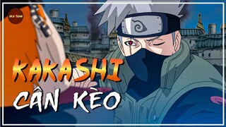 NARUTO | KAKASHI TAY TO, NGƯỜI ĐÀN ÔNG CÂN ĐƯỢC MỌI KÈO