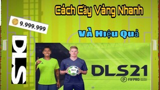 Cách Cày vàng Nhanh Hiệu Quả , Đơn Giản Trong Dream League Soccer 2021 | NT DLS