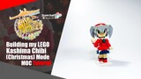 LEGO KanColle Kashima Christmas Mode Chibi MOC Tutorial | Somchai Ud
