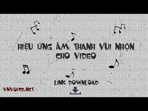 Full Bộ Hiệu Ứng Âm Thanh (Sound Effects) Vui Nhộn Cho Video 2020