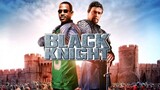 Black Knight (2001) อัศวินต่อมหลุดหลงยุค