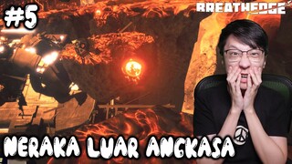 Kita Eksplor Neraka Luar Angkasa! - Breathedge Indonesia - Part 5