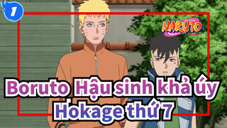 [Boruto:Hậu sinh khả úy] Tôi đã tìm được mục đích cuộc sống sau khi gặp Hokage thứ 7_1