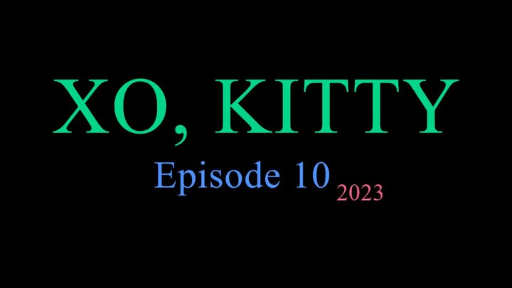 XO, KITTY Episode 10 2023