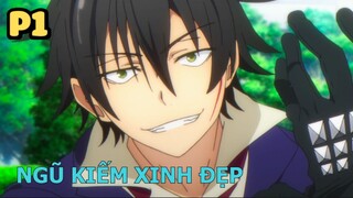 Ngũ Kiếm Xinh Đẹp (P1) - Tóm Tắt Anime Hay