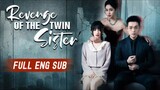 (Full Version) Revenge of the twin Sister