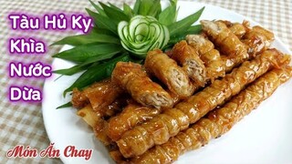 Cách Làm TÀU HỦ KY KHÌA NƯỚC DỪA Dai,Thơm Để Đãi Tiệc Chung Với Bánh Hỏi | Món Chay Ngon Bà Mẹ Quê.