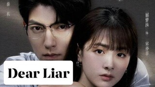 DEAR LIAR 2023 |Eng.Sub| Ep15