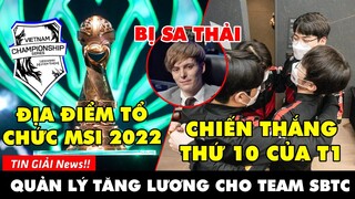 TIN GIẢI 385: VCS CHƯA CHẮC CÓ THỂ THAM DỰ MSI 2022 | T1 ĐẠI THẮNG NS | C9 SA THẢI HLV LS