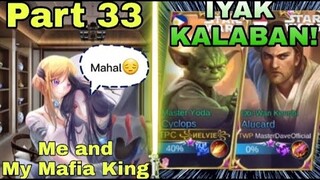 Part 33 Me and My Mafia King | Tara Durugin ang Toxic Enemy kasama si MasterDave😎MLBB