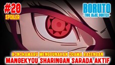 [SPOILER] MANGEKYOU SHARINGAN SARADA AKTIF❗ODAMA RASENGAN KONOHAMARU❗BORUTO TWO BLUE VORTEX CH 20❗
