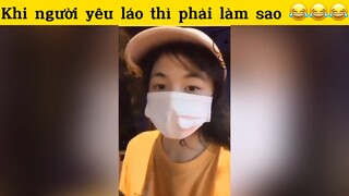 Khi người yêu láo thì phải làm sao