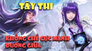 Tây Thi | Khống Chế Cực Mạnh Với Vị Trí Đường Giữa | Huy Gồm Vương Giả Vinh Diệu