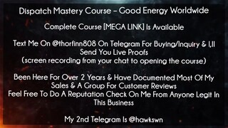 Dispatch Mastery Course – Good Energy Worldwide download