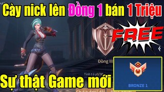 Chơi game Cày nick lên rank Đồng 1 bán có ngay 1 TRIỆU ? - Chơi game kiếm tiền cực dễ | Xuân TV