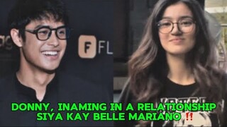 DONNY, INAMING IN A RELATIONSHIP SIYA KAY BELLE MARIANO‼️
