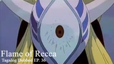 Flame of Recca [TAGALOG] EP. 36