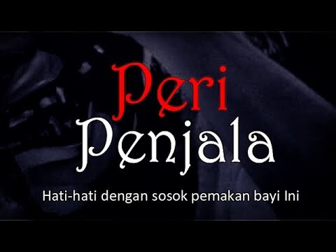 PERI PENJALA - Hati-hati Dengan Sosok Pemakan Bayi Ini | Cerita Horor #584 Lapak Horor