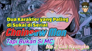 2 Karakter yang Paling di Sukai di Serial Chainsaw Man