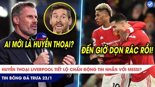 TIN BÓNG ĐÁ TRƯA 23/1: Carragher tiết lộ chấn động tin nhắn với Messi? Ronaldo ‘bơm Oxi’ cho NHM MU?