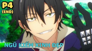 Ngũ Kiếm Xinh Đẹp (Phần cuối) - Tóm Tắt Anime Hay