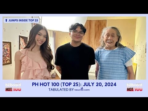 Billboard Philippines Hot 100: July 20, 2024 (TOP 25)