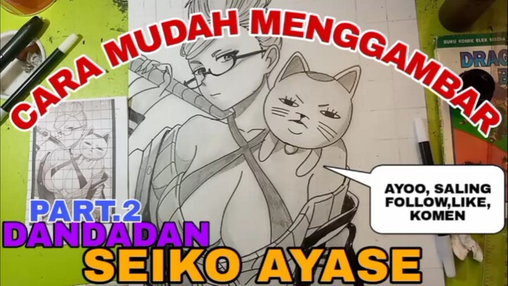 CARA YG SANGAT MUDAH MENGGAMBAR ANIME DANDADAN NENEK SEIKO AYASE