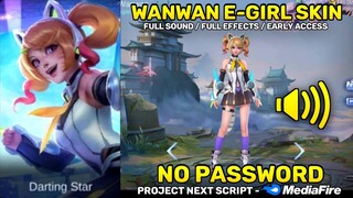 Wanwan E-Girl Special Skin Script - Full Sound & Full Effects - No Password | Mobile Legends