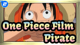 [One Piece Film] Why You Became a Pirate?_2