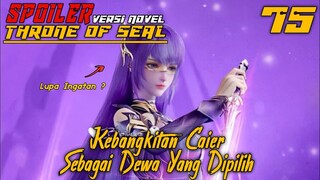 SPOILER Throne Of Seal Episode 75 Kebangkitan Caier Sebagai Dewa Yang Dipilih