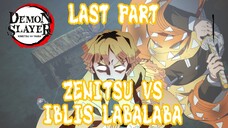 [FANDUB INDONESIA] ZENITSU VS IBLIS LABA-LABA LAST PART | KIMETSU NO YAIBA