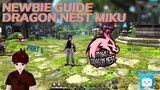 NEWBIE GUIDE Part 5 Dragon Nest Miku - Vtuber Indonesia #VCreators