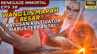 TERJADI LAGI RATUSAN KULTIVATOR HARUS TEW4S DI TANGANNYA ! - Alur Cerita RENEGADE IMMORTAL PART 38