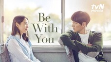 Be With You sub Indonesia (2018) Korean Movies