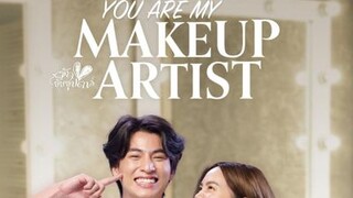 YOU ARE MY MAKE UP ARTIST EP 8 ENG SUB(2022NONBL)