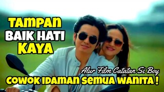 INI DIA COWOK IDAMAN SEMUA WANITA ! ALUR CERITA FILM CATATAN SI BOY (2023) FILM DRAMA ROMANTIS