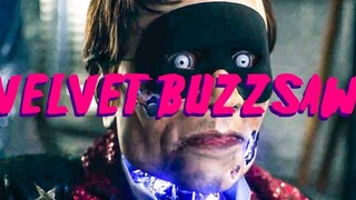 Velvet Buzzsaw (Part 1)