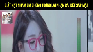 (P2) Bắt Nạt Nhầm Em Chồng Tương Lai Nhận CÁi Kết SẤp Mặt #ReviewphimHan