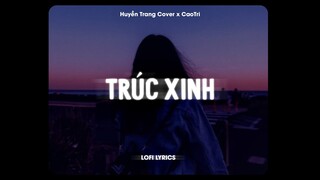 ♬  Trúc Xinh - Hương Tú Cover x CaoTri | Lofi Lyrics