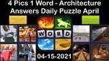 4 Pics 1 Word - Architecture - 15 April 2021 - Answer Daily Puzzle + Daily Bonus Puzzle