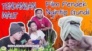 FILM PENDEK NGINTIP GUNDIL KOMEDI NGAPAK