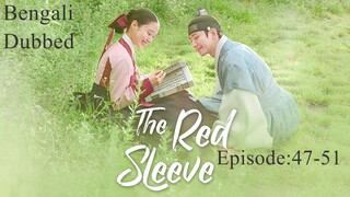 The Red Sleeve (2021)||Ep:47-51 [ Bengali Dubbed ]