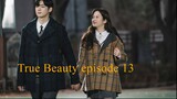 K Drama : True Beauty episode 13 Sub Indo