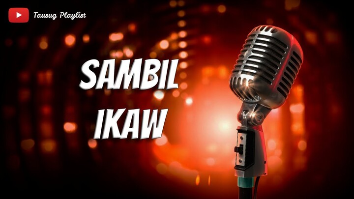 Sambil Ikaw - Tausug Song Karaoke HD