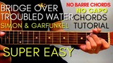 Simon & Garfunkel - BRIDGE OVER TROUBLED WATER CHORDS (EASY GUITAR TUTORIAL) for Acoustic Cover